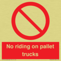 no-riding-on-pallet-trucks-sign~